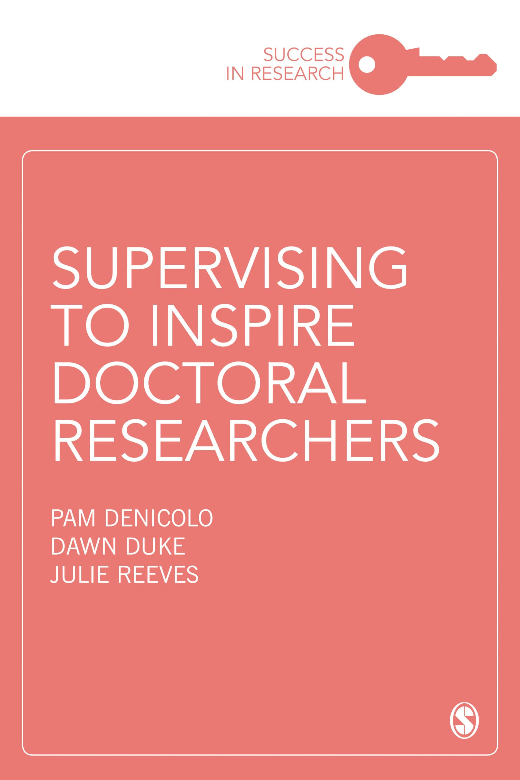 Supervising to Inspire Doctoral Researchers (Success in Research)