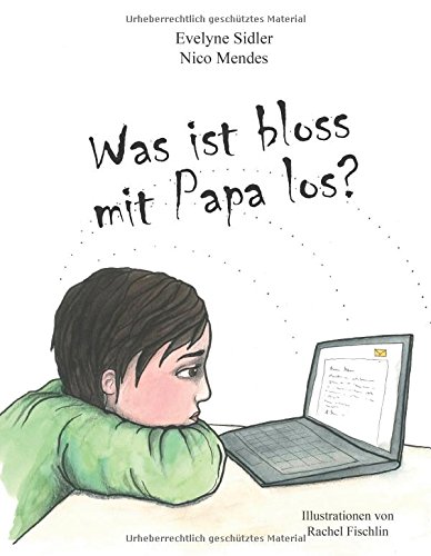 Was ist bloss mit Papa los?