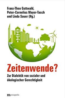 Zeitenwende?: Zur Dialektik von sozialer und ökologischer Gerechtigkeit