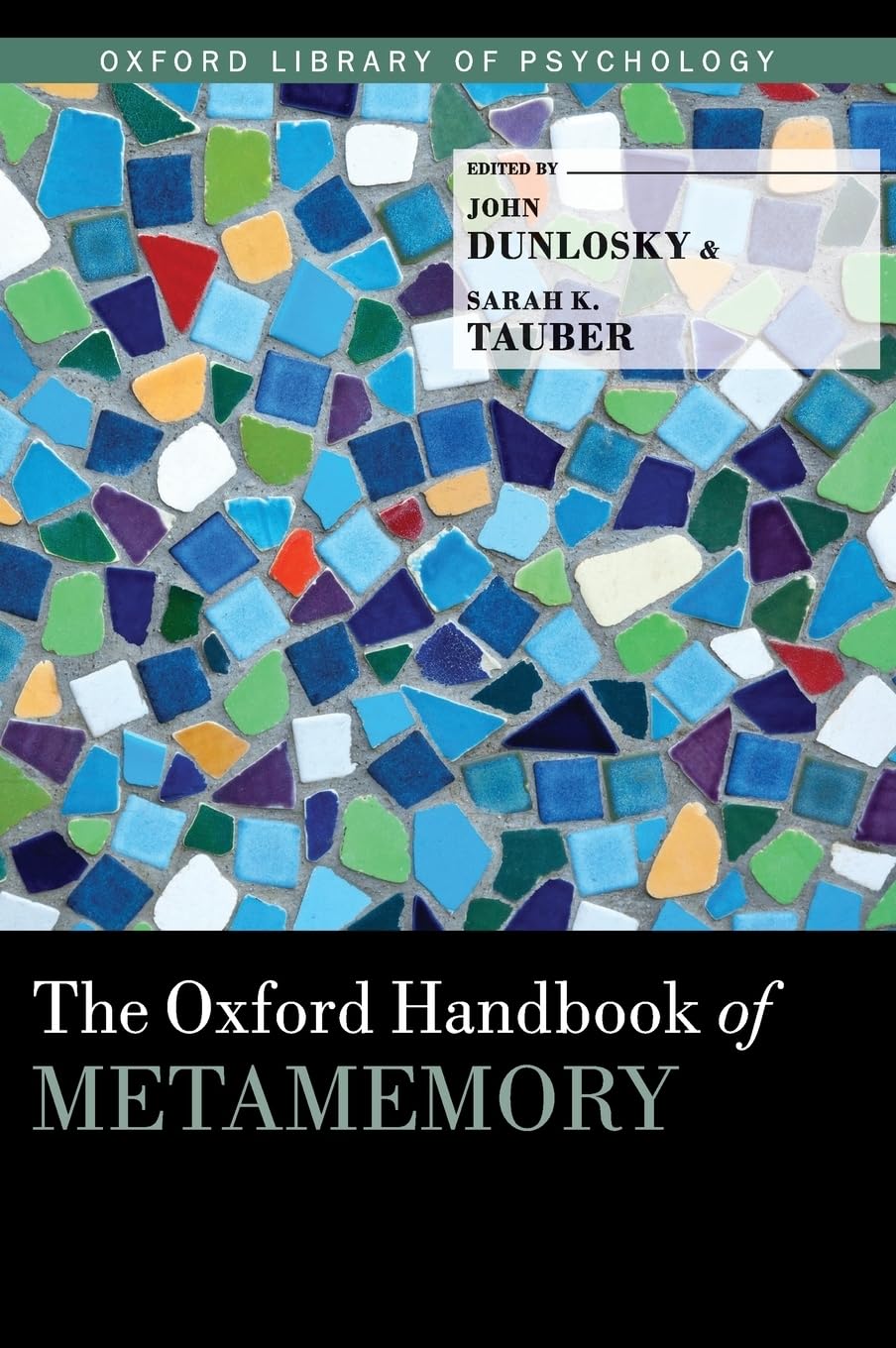 Oxford Handbook of Metamemory (Oxford Library of Psychology)