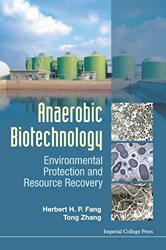 Anaerobic Biotechnology: Environmental Protection and Resource Recovery