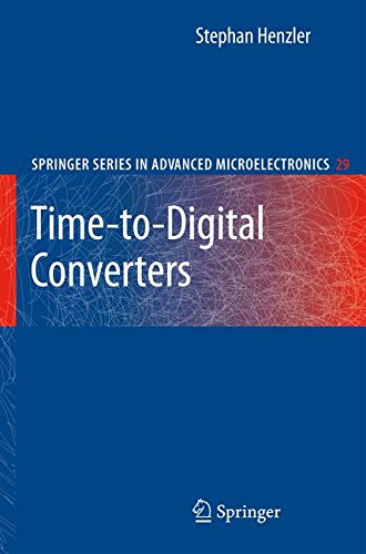 Time-to-Digital Converters (Springer Series in Advanced Microelectronics)