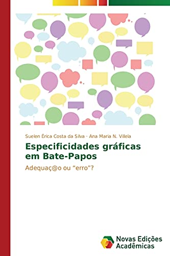 Especificidades gráficas em Bate-Papos: Adequaç@o ou “erro”?