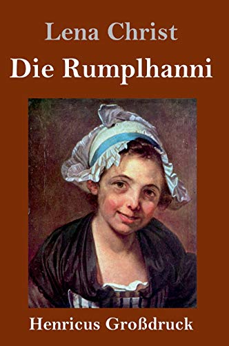 Die Rumplhanni (Großdruck)