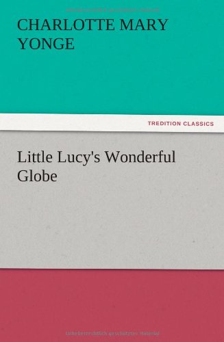 Little Lucy's Wonderful Globe
