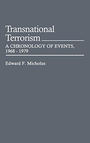Transnational Terrorism: A Chronology of Events, 1968-1979