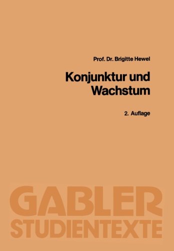 Konjunktur und Wachstum: Theorie und Politik