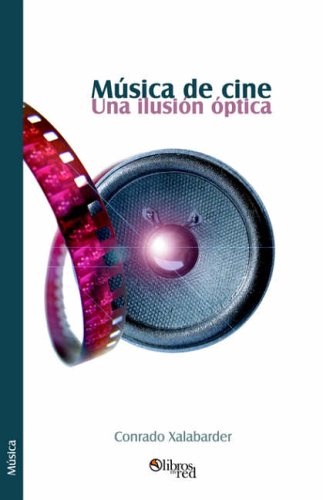 Musica de Cine. Una Ilusion Optica