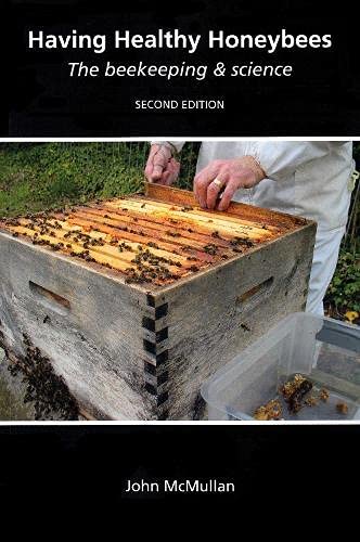 Having Healthy Honeybees The beekeeping & science