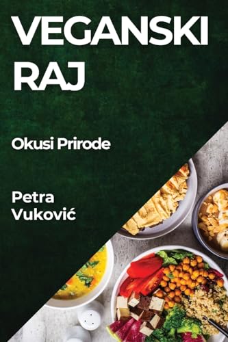 Veganski Raj: Okusi Prirode