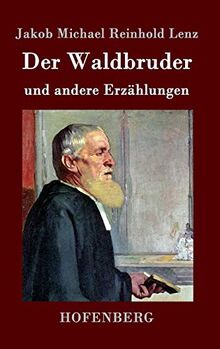 Der Waldbruder: und andere Erzählungen