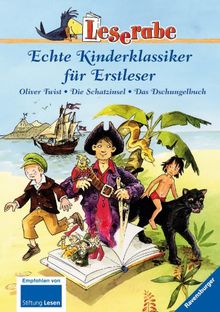 Leserabe: Echte Kinderklassiker für Erstleser: Oliver Twist - Die Schatzinsel - Das Dschungelbuch von Luhn, Usch, Uebe, Ingrid | Buch | Zustand gut