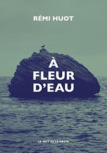 A fleur d'eau