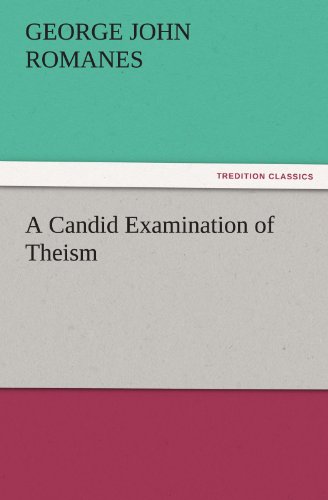 A Candid Examination of Theism (TREDITION CLASSICS)