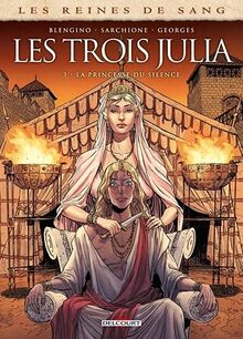 Les Reines de sang - Les trois Julia T03: La Princesse du Silence de Delcourt | Livre | état très bon