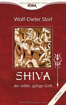 Shiva - der wilde, gütige Gott
