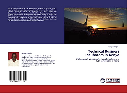 Technical Business Incubators in Kenya: Challenges of Managing Technical incubators in TVET institutions in Kenya