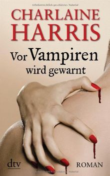 Vor Vampiren wird gewarnt: Roman