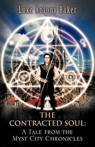 The Contracted Soul: A Tale From the Myst City Chronicles