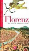 Florenz - Ein Guide für neugierige Reisende