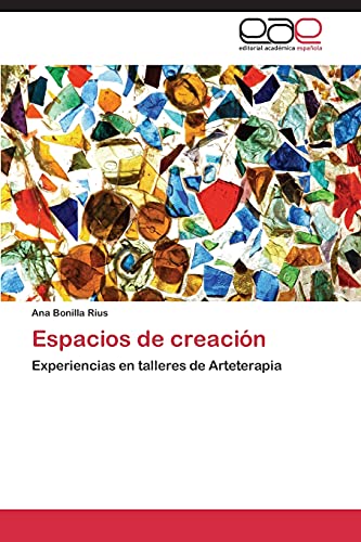 Espacios de creación: Experiencias en talleres de Arteterapia