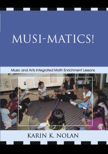 Musi-matics!: Music and Arts Integrated Math Enrichment Lessons