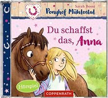 Du schaffst das, Anna (CD) (Ponyhof Mühlental RL) von Bosse, Sarah | Buch | Zustand sehr gut