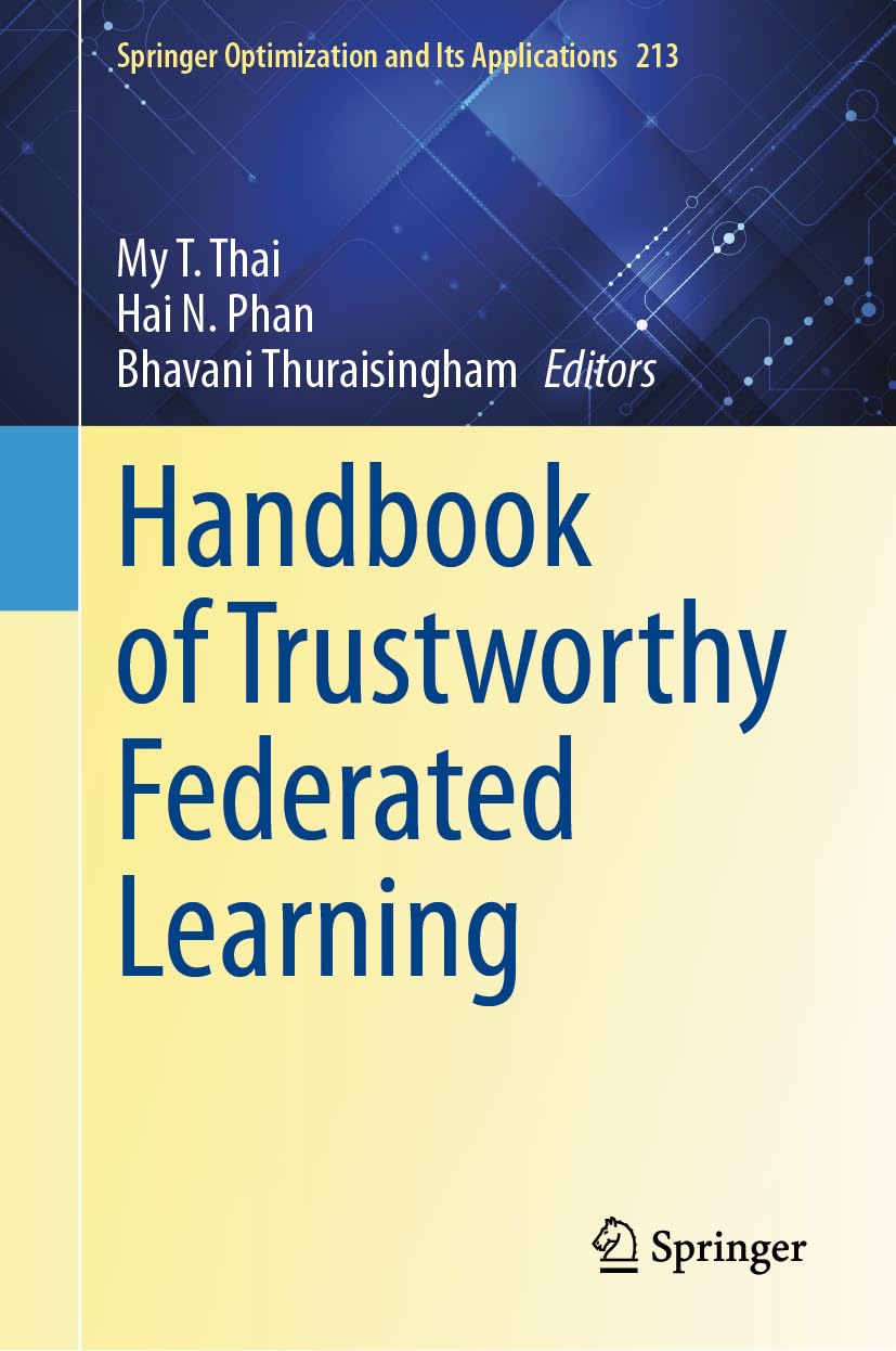 Handbook of Trustworthy Federated Learning (Springer Optimization and Its Applications, 213, Band 213)