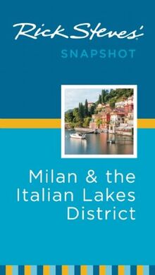 Rick Steves' Snapshot Milan & the Italian Lakes District von Steves, Rick | Buch | Zustand gut