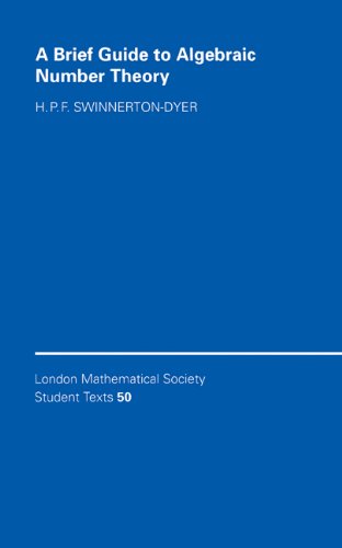 A Brief Guide to Algebraic Number Theory (London Mathematical Society Student Texts, Band 50)