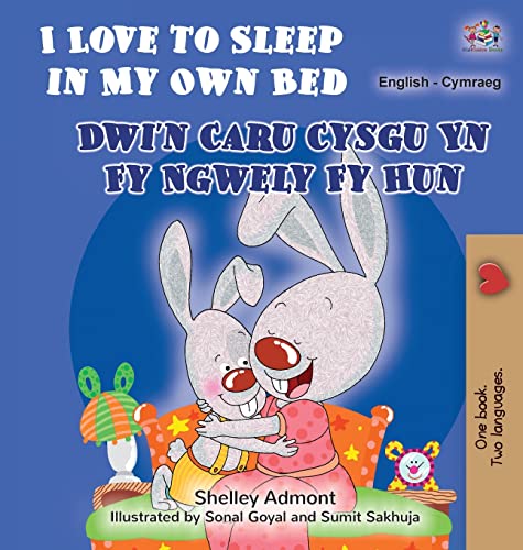 I Love to Sleep in My Own Bed (English Welsh Bilingual Children's Book) (English Welsh Bilingual Collection)