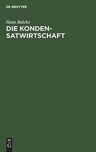 Die Kondensatwirtschaft