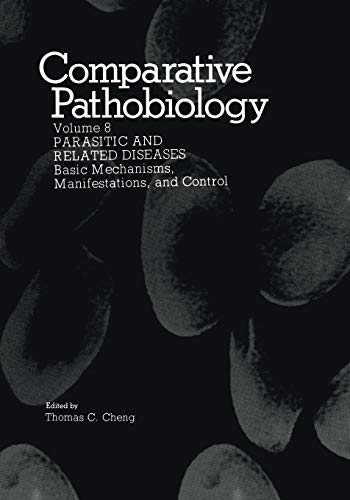 Parasitic and Related Diseases: Basic Mechanisms, Manifestations, and Control (Comparative Pathobiology, 8, Band 8)