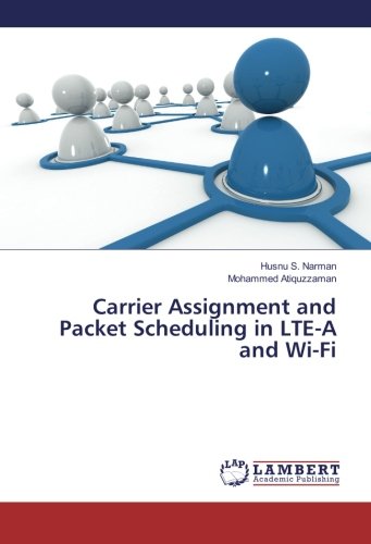 Carrier Assignment and Packet Scheduling in LTE-A and Wi-Fi