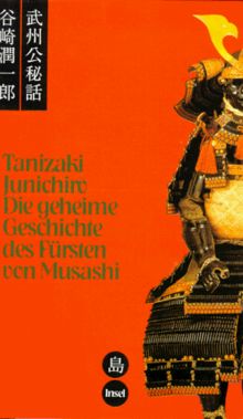 Die geheime Geschichte des Fürsten von Musashi