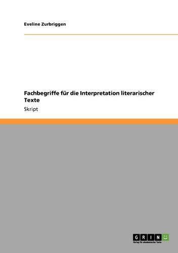 Fachbegriffe für die Interpretation literarischer Texte