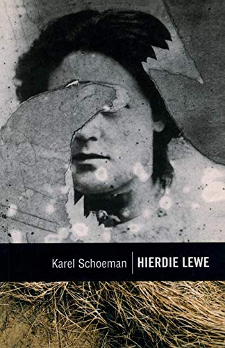 Karel Schoeman Klassiek Reeks, Hierdie Lewe, Stemme 2