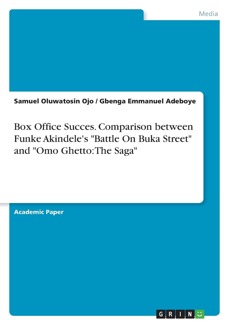 Box Office Succes. Comparison between Funke Akindele's Battle On Buka Street and Omo Ghetto: The Saga