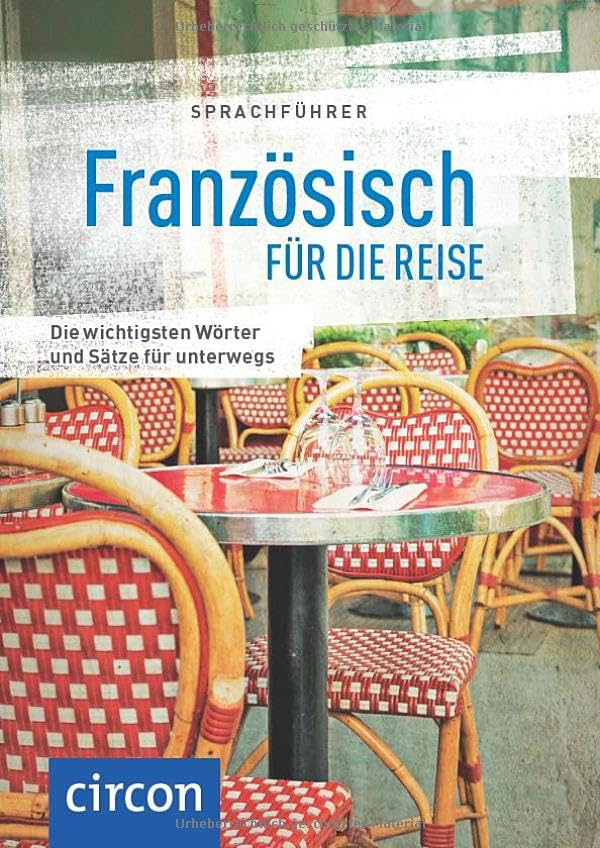 Sprachführer Französisch für die Reise: Die wichtigsten Wörter und Sätze für unterwegs. Mit Zeige-Wörterbuch (Sprachführer für die Reise)
