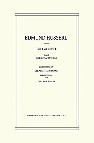 Edmund Husserl Briefwechsel: Die Brentanoschule (Husserliana: Edmund Husserl - Dokumente)