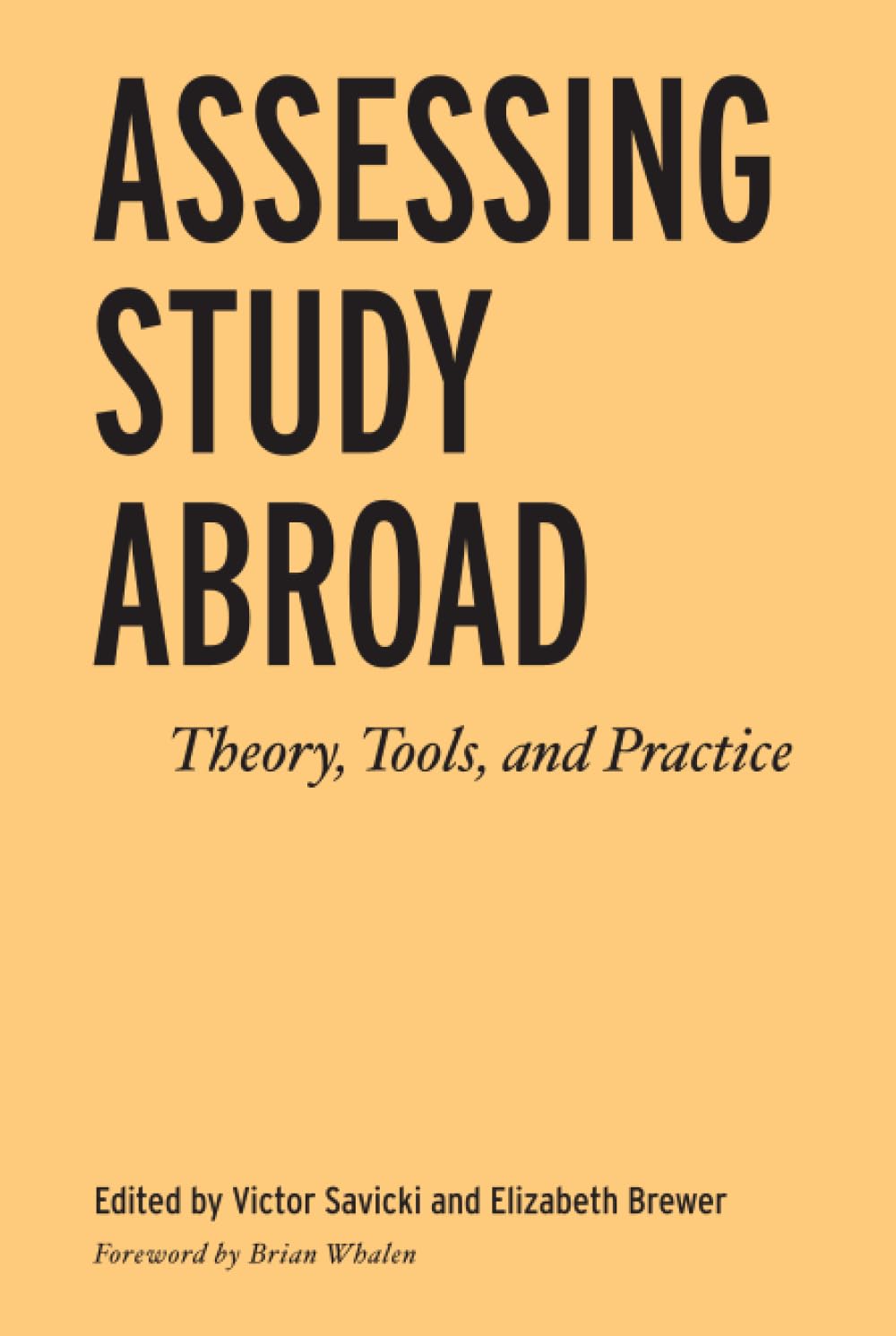 Assessing Study Abroad: Theory, Tools, and Practice