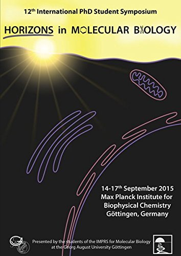 12th Horizons in Molecular Biology: International PhD Student Symposium and Career Fair for Life Sciences, 14-17th September 2015 Göttingen, Germany