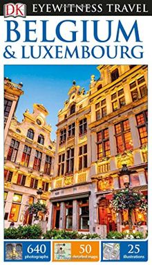 DK Eyewitness Travel Guide Belgium & Luxembourg (Eyewitness Travel Guides)