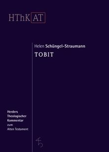 Herders theologischer Kommentar zum Alten Testament: Tobit