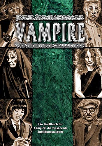 Vampire: Die Maskerade Vorgefertigte Charaktere (V20) (Vampire: Die Maskerade (V20) / Jubiläumsausgabe)