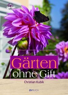 Gärten ohne Gift von Christian Kubik | Buch | Zustand sehr gut