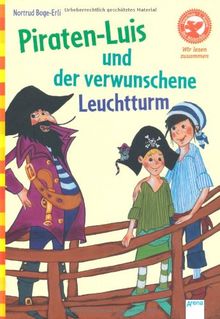 Der Bücherbär: Wir lesen zusammen: Piraten-Luis und der verwunschene Leuchtturm