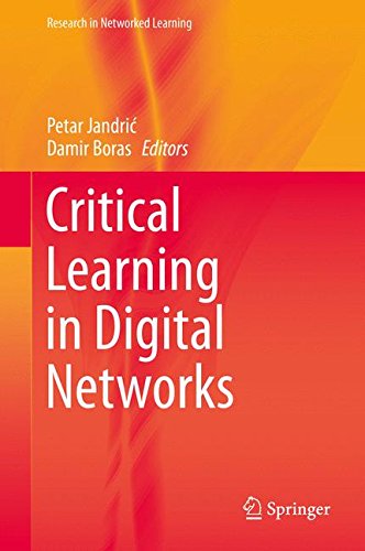 Critical Learning in Digital Networks (Research in Networked Learning)