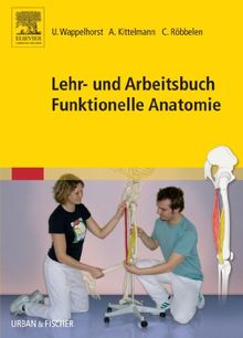 Lehr- und Arbeitsbuch Funktionelle Anatomie