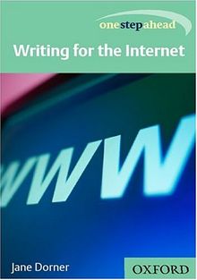 Writing for the Internet (One Step Ahead Series)